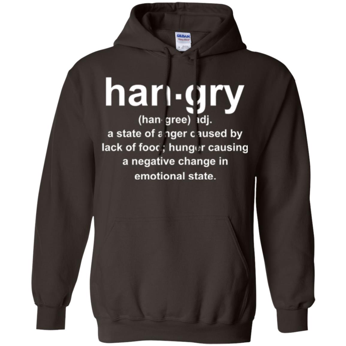 Hangry Is A State Of Anger Caused By Lack Of Food T-shirt Dark Chocolate