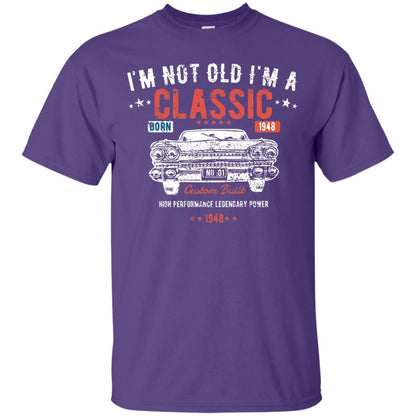 I_m Not Old I_m A Classic Born 1948 Funny 70th Birthday T-shirt Purple