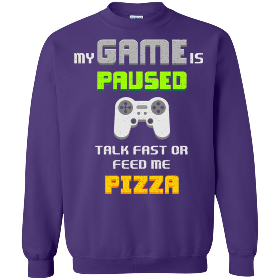 My Game Is Paused Talk Fast Or Feed Me Pizza Funny Gamer T-shirt Purple