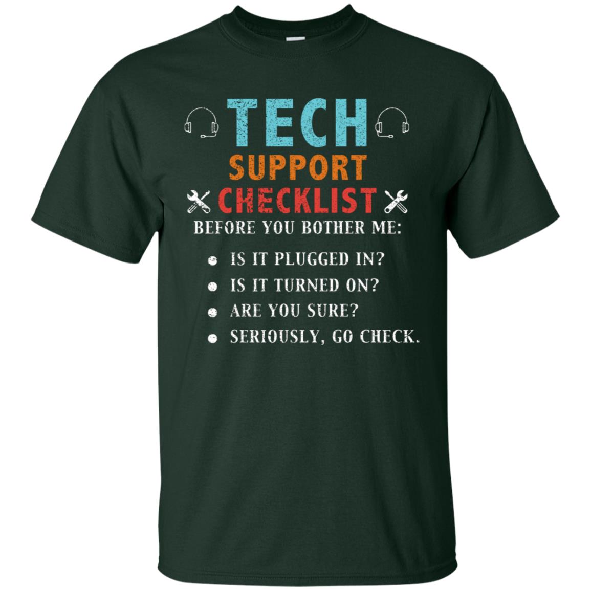 Tech Support Checklist Before You Bother Me Shirt Forest
