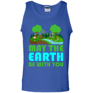 May The Earth Be With You Earth Day T-shirt