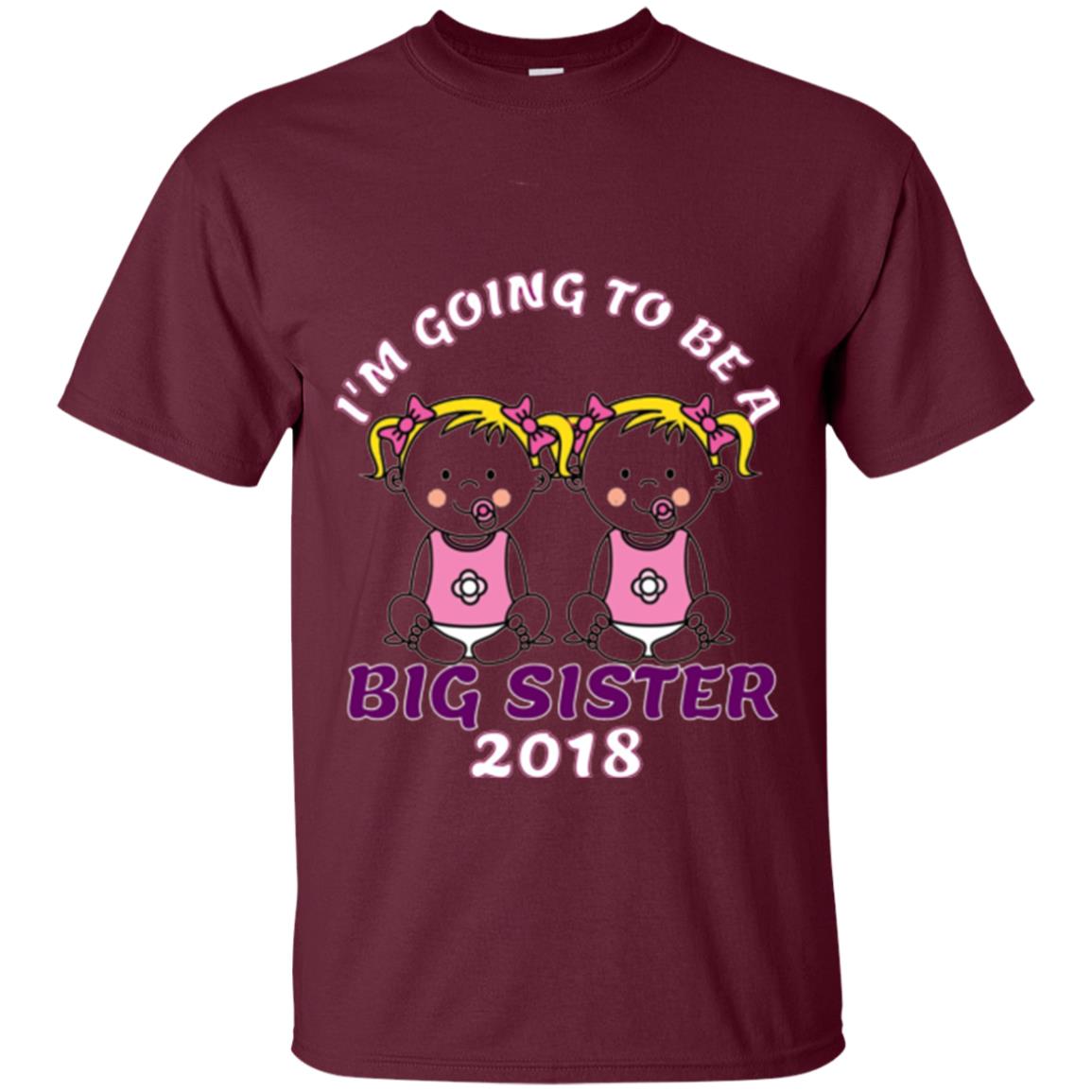 Family T-shirt I_m Going To Be A Big Sister Of Twins 2018 Maroon