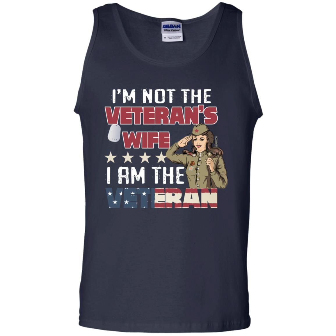I'm Not The Veteran's Wife I Am The Veteran Shirt For Woman Veteran Navy