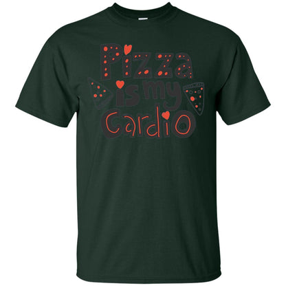 Pizza Is My Cardio T Shirt Funny Fitness Lover T-shirt Forest