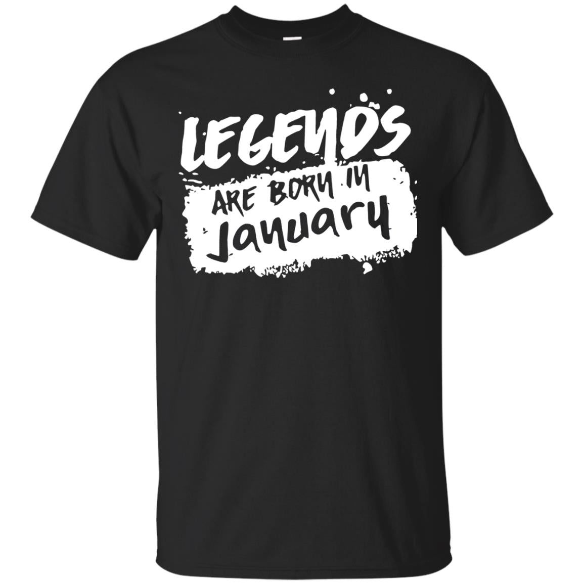 Junuary Birthday Shirt Legends Are Born In January Black