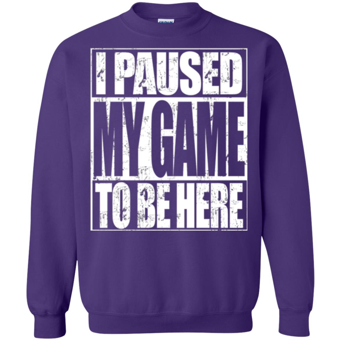 Funny Gamer T-shirt I Paused My Game To Be Here Purple