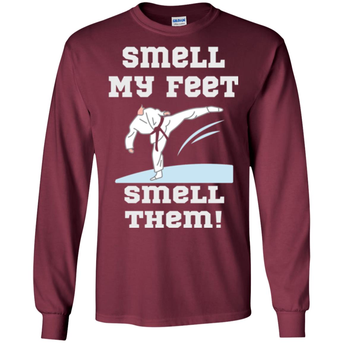 Karate Lovers T-shirt Smell My Feet Smell Them Maroon