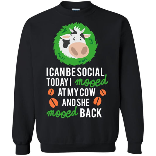 Cow T-shirt I Can Be Social Today I Mooed At My Cow Black