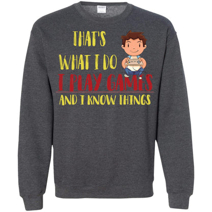 That's What I Do I Play Games And I Know Things Gaming Lovers Shirt Dark Heather