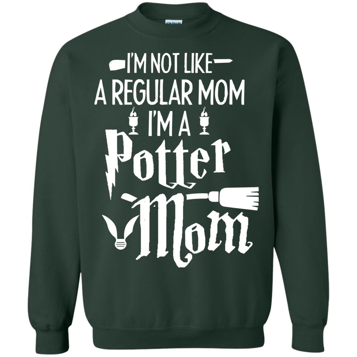 I'm Not Like A Regular Mom, I'm A Potter Mom Harry Potter Fan Shirt Forest Green