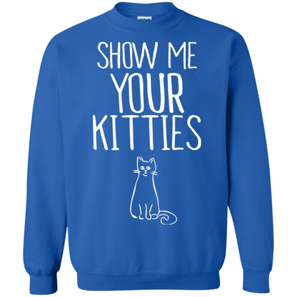 Cat Lover T-shirt Show Me Your Kitties Royal