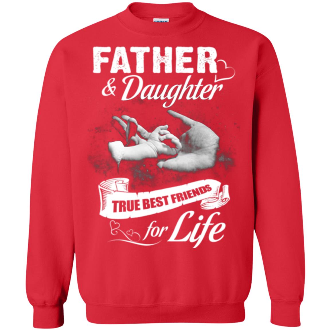 Father And Daughter True Best Friends For Life Family Shirt Red