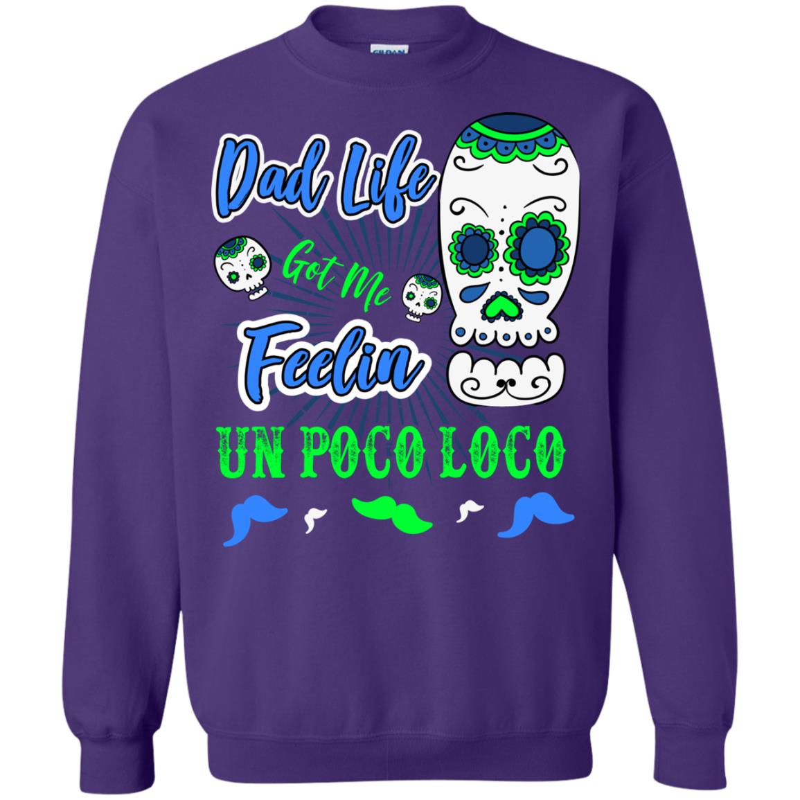 Dad Life Got Me Feelin Un Poco Loco Cinco De Mayo Daddy Shirt Purple