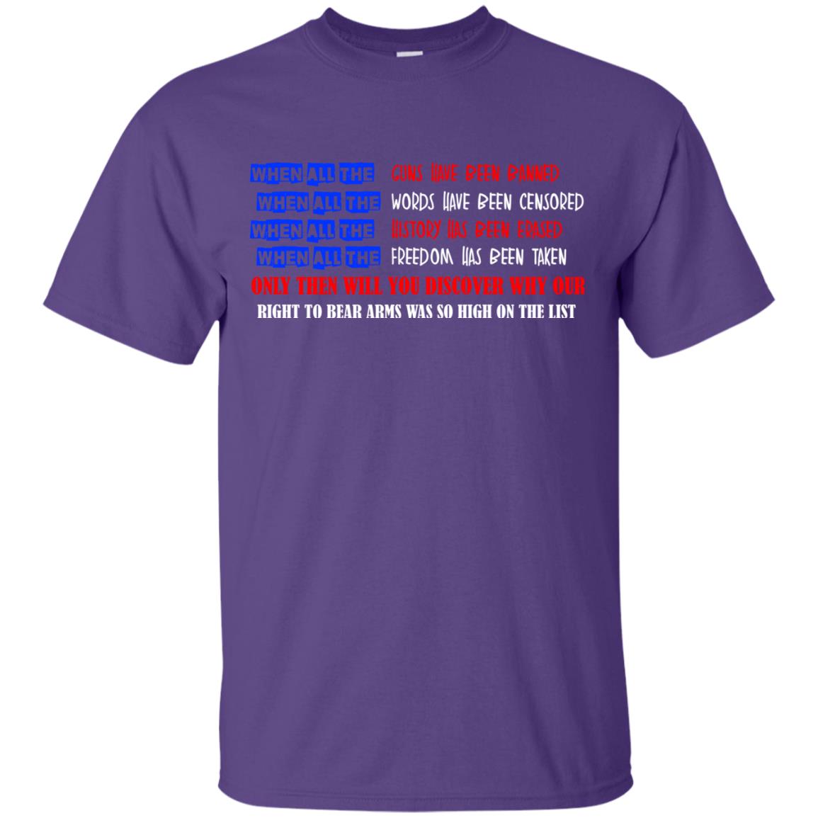 Why Our Right To Bear Arms Was So High On The List Shirt Purple