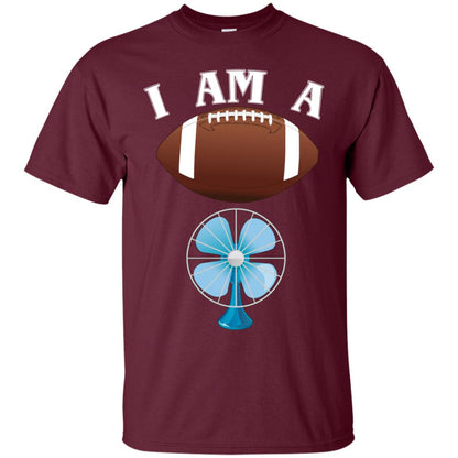 Football Lover T-shirt I Am A Football Fan Maroon