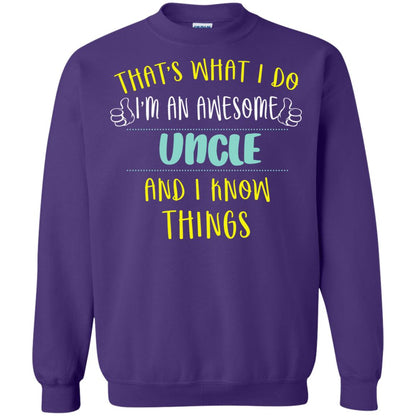 That's What I Do I'm An Awesome Uncle And I Know Things Uncle Shirt Purple