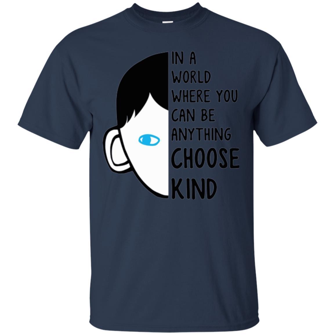 Anti Bullying T-shirt In A World Where You Can Be Anything Choose Kind Navy