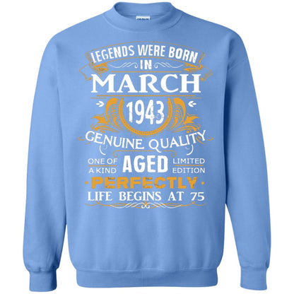 75th Birthday Shirt Legends Were Born In March 1943 Carolina Blue