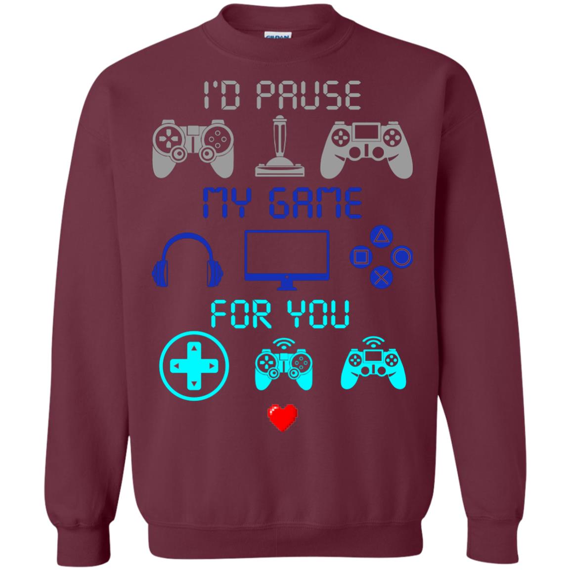Gamer T-shirt I'd Pause My Game For You Maroon