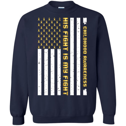 Childhood Awareness His Fight Is My Fight Gold Ribbon Stars Flag Of Usa Shirt Navy