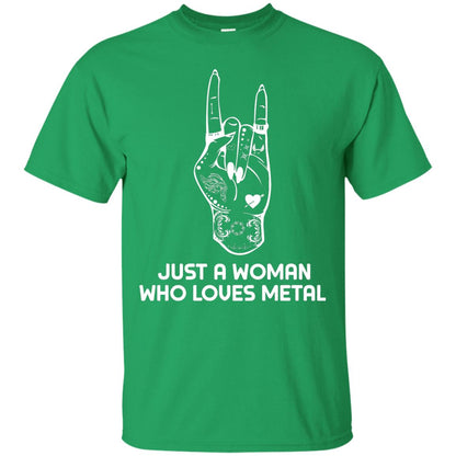 Just A Woman Who Loves Metal Rock Music Lover Shirt Irish Green