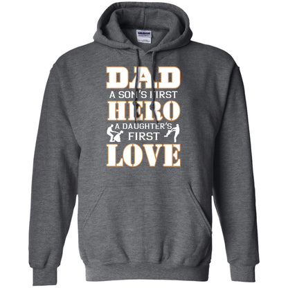 Dad A Son_s First Hero A Daughter_s First Love Daddy Shirt Dark Heather