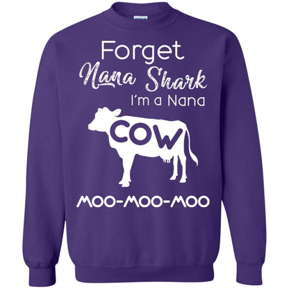 Forget Nana Shark Im A Nana Cow Shirt Purple