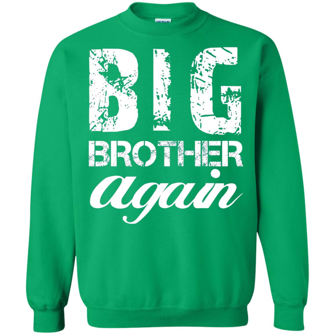 Big Brother Again T-shirt New Baby Irish Green