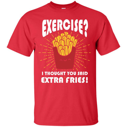 Exercise I Thought You Said Extra Fries Funny Fitness Gift Shirt For Personal Trainer Red