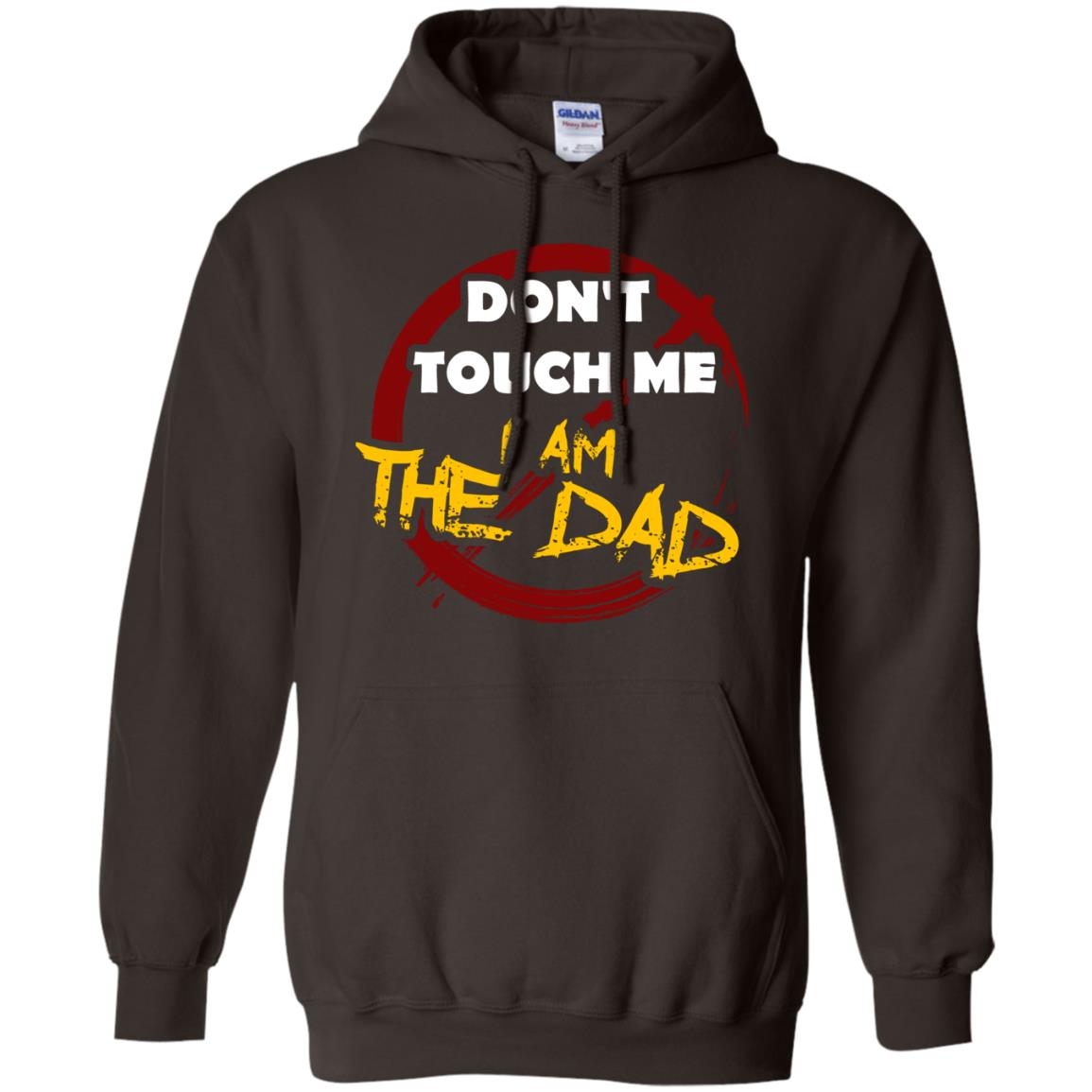 Daddy Shirt Warning Dont Touch Me I Am The Dad Dark Chocolate