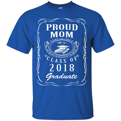 Proud Mom Of A Class Of 2018 Graduate Mommy Shirt Royal