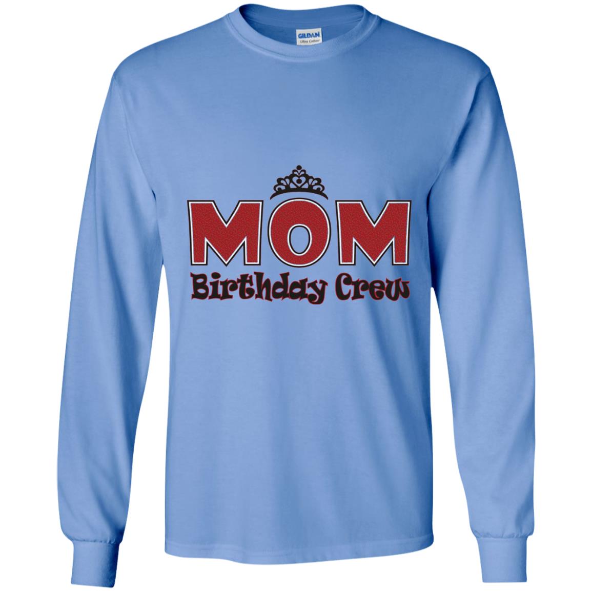 Mom Birthday Crew T-shirt Birthday Party Carolina Blue