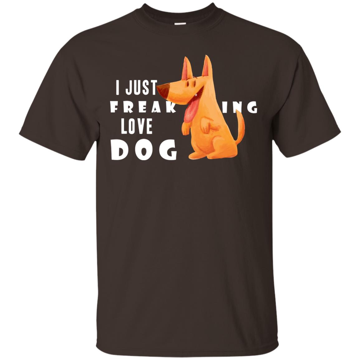 I Just Freaking Love Dog Shirt Dark Chocolate