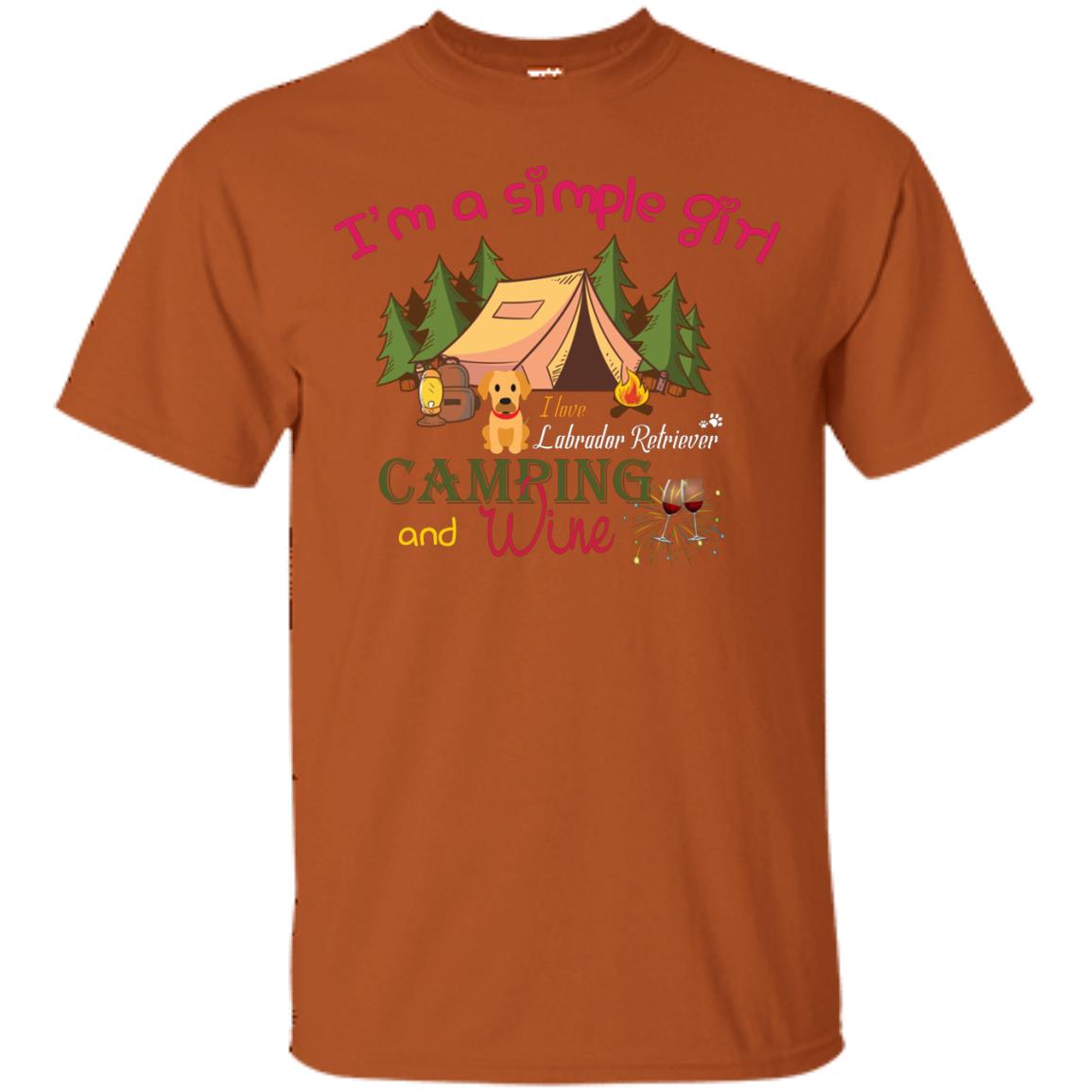 I’m A Simple Girl I Love Labrador Camping And Wine Shirt Texas Orange