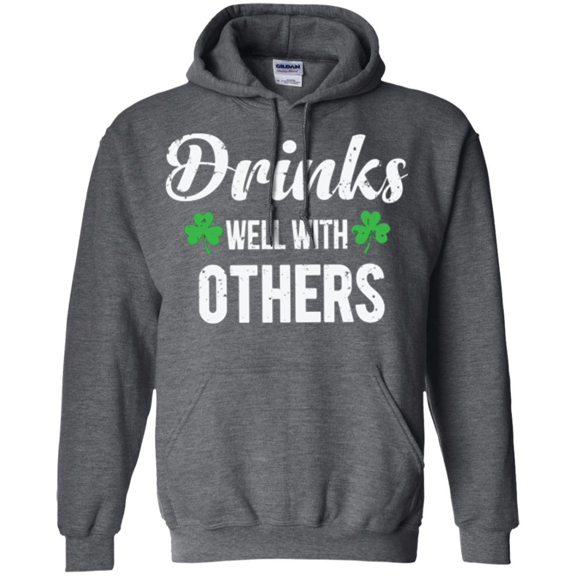 Drinks Well With Others St. Patrick_s Day T-shirt Dark Heather