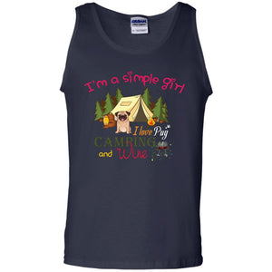 I’m A Simple Girl I Love Pug Camping And Wine ShirtG220 Gildan 100% Cotton Tank Top