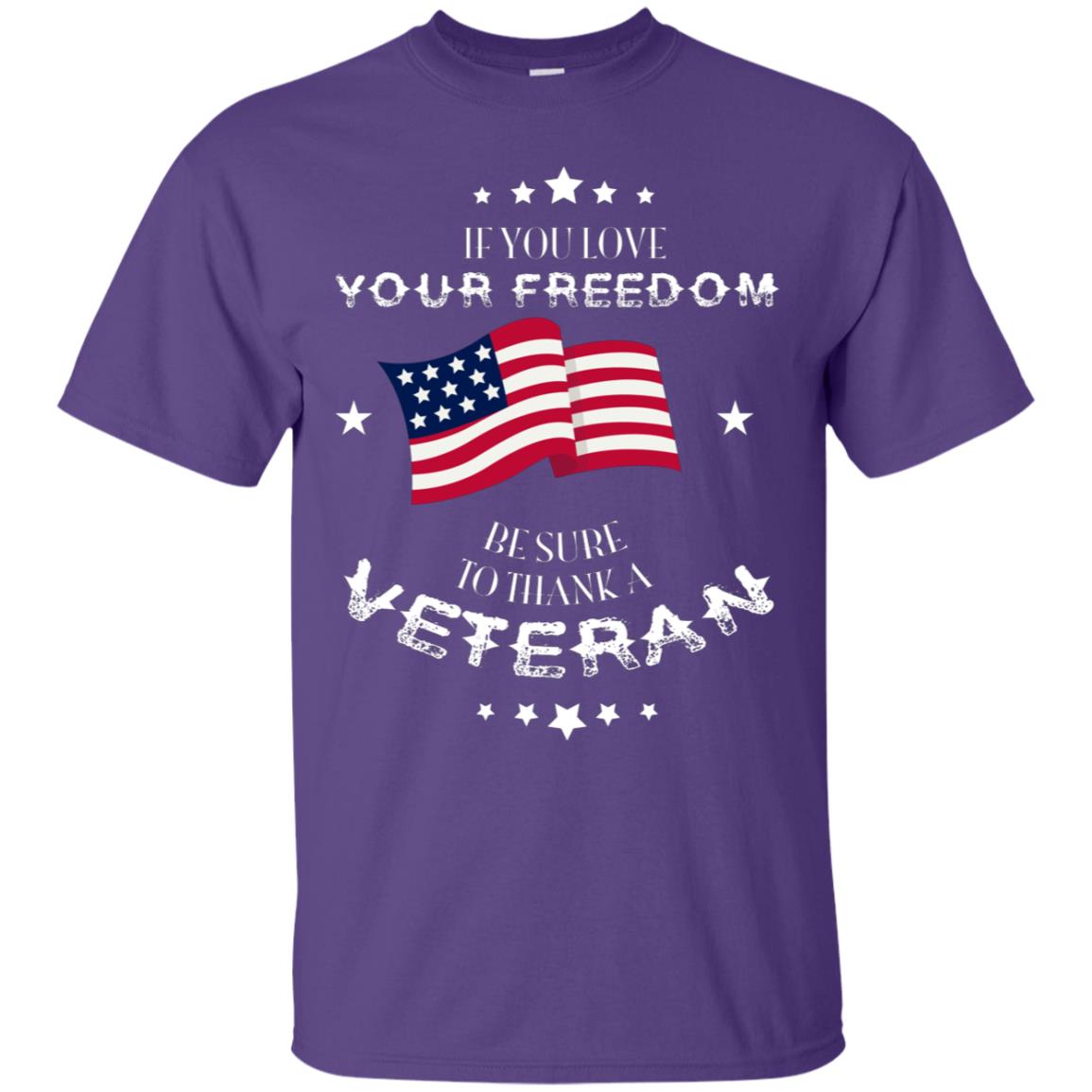 If You Love Your Freedom Be Sure To Thanks A Veteran Shirt Purple
