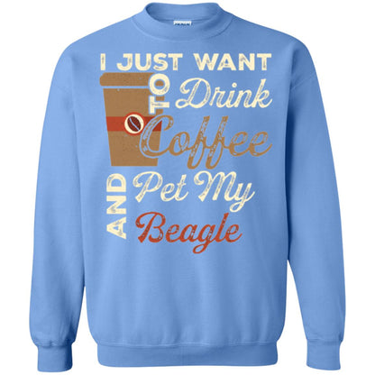 Coffee Lovers T-shirt I Just Want To Drink Coffee And Pet My Beagle Carolina Blue