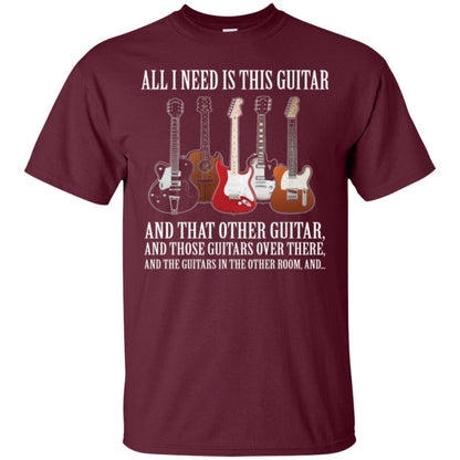 Guitar Lovers T-shirt All I Need Is This Guitar Maroon