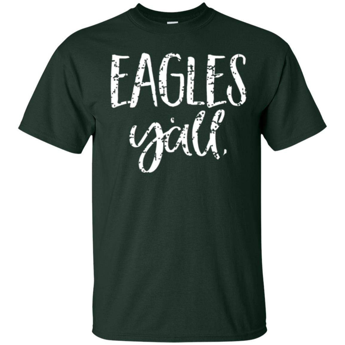 Eagles Y_all Flying Eagles T-shirt Forest Green