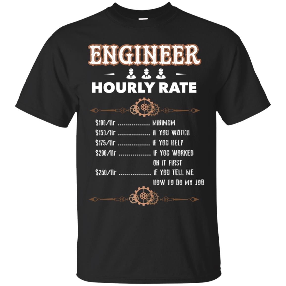Engineer Hourly Rate Shirt For Mens Or Womens Black