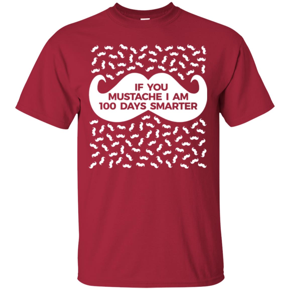 One Hundred Days Of School T-shirt If You Mutsache I Am Cardinal