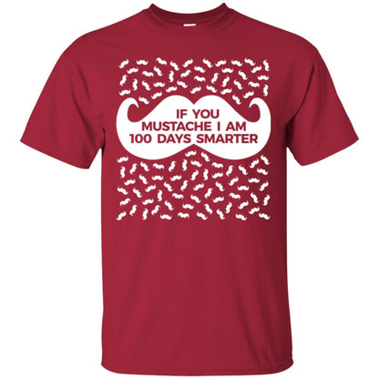 One Hundred Days Of School T-shirt If You Mutsache I Am Cardinal