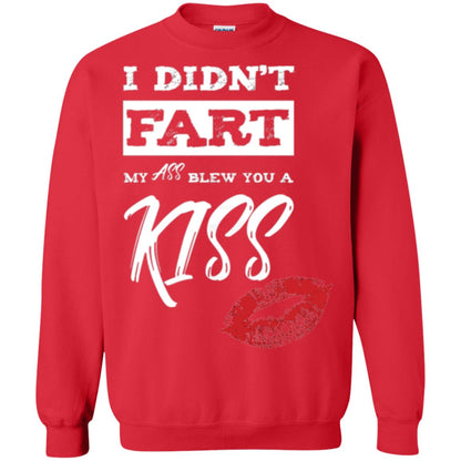 Funny Kiss T-shirt I Didn_t Fart My Ass Blew You A Kiss Red