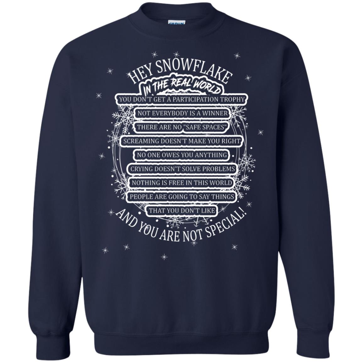 Hey Snowflake In The Real World You Don_t Get A Participation Trophy Military T-shirt Navy