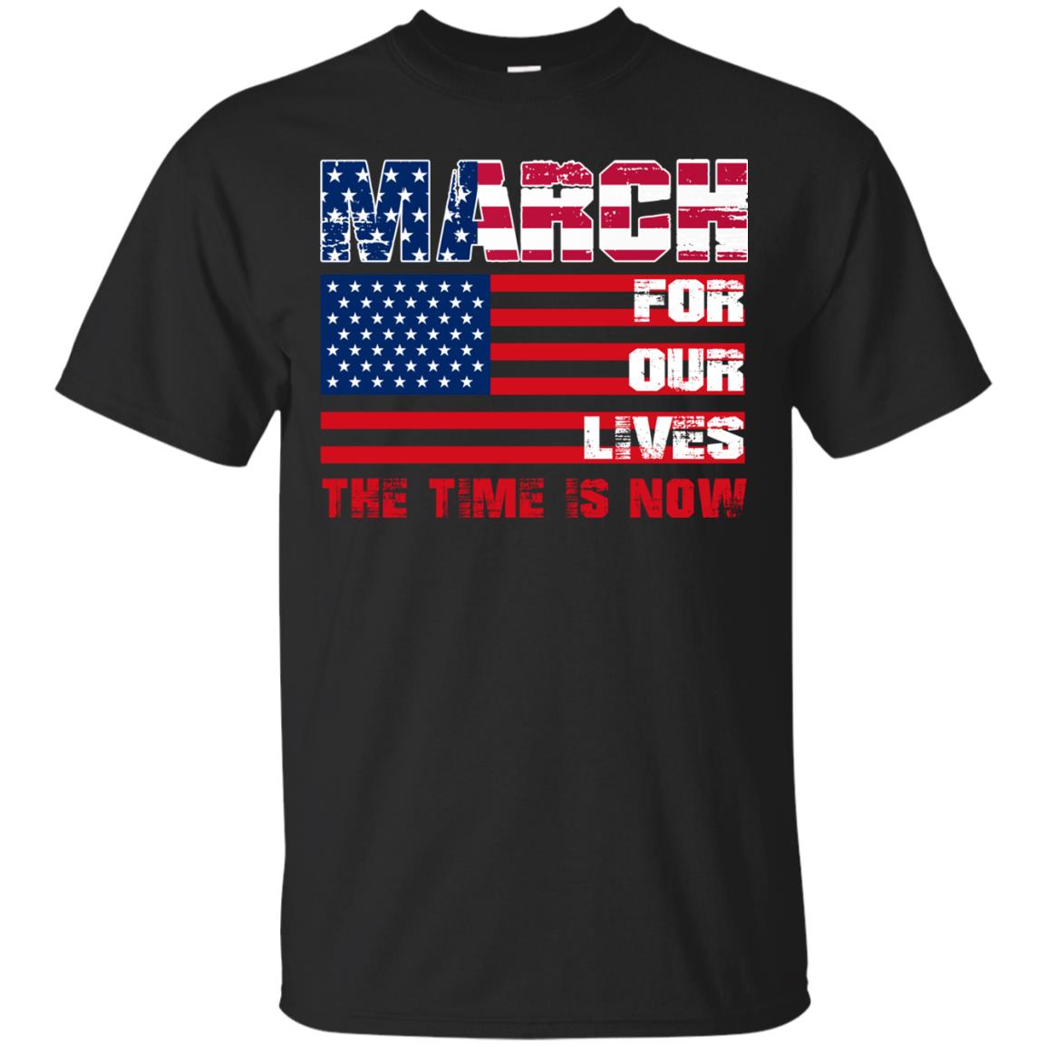 March For Our Lives The Time Is Now Gun Controls T-shirt Black