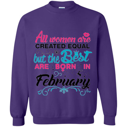 February T-shirt All Women Created Equal But The Best Are Born In February Purple