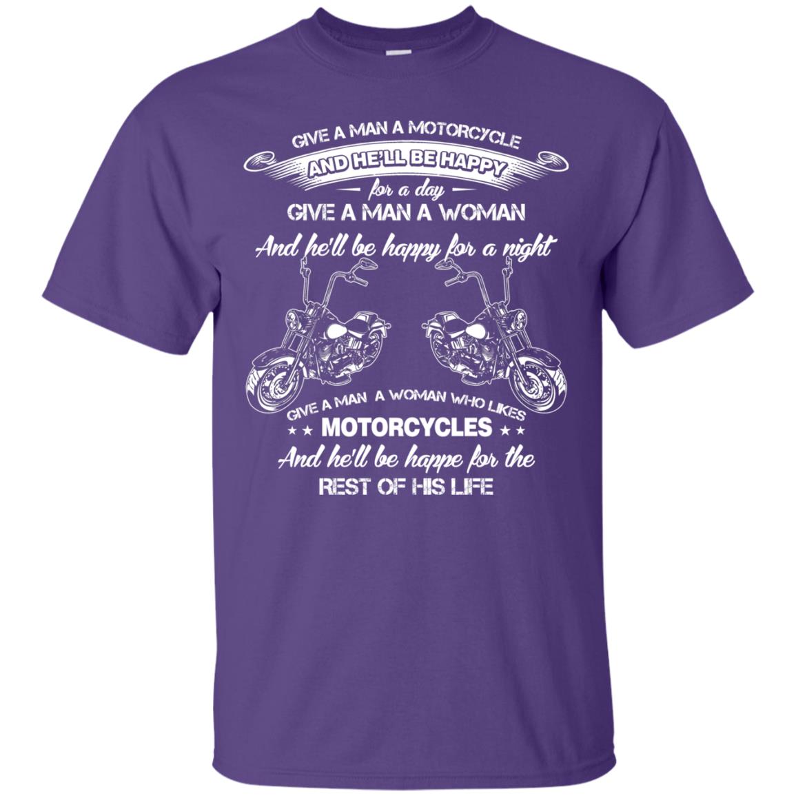 Give A Man A Motorcycle And He_ll Be Happy For A Day Purple