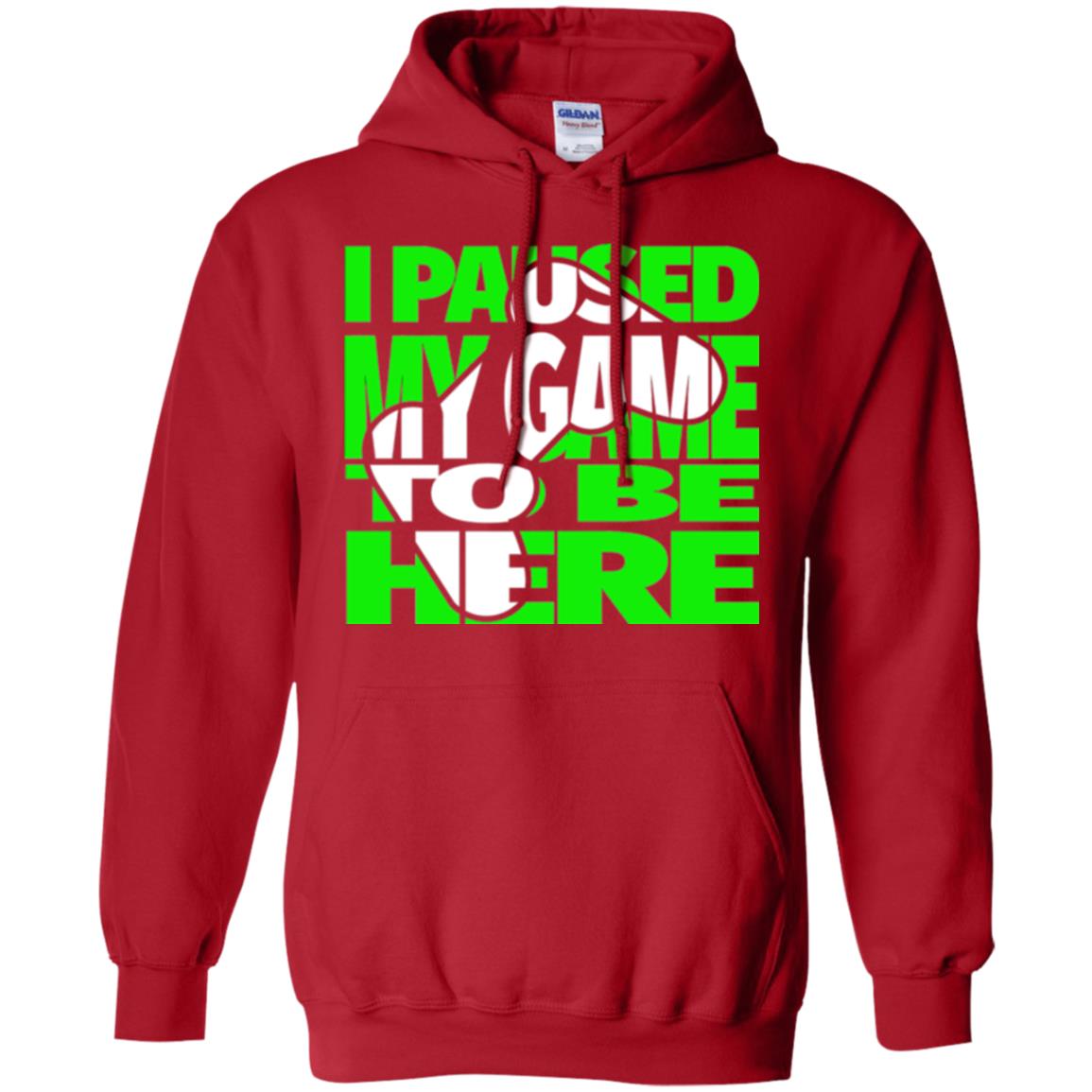 Gamer T-shirt I Paused My Game To Be Here Red