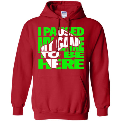 Gamer T-shirt I Paused My Game To Be Here Red